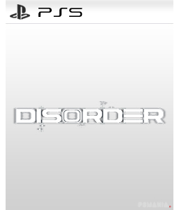 Disorder PS5