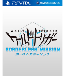 World Trigger: Borderless Mission Vita