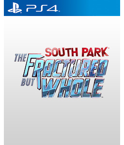South Park: The Fractured But Whole PS4