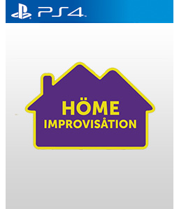 Home Improvisation PS4