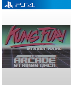 Kung Fury: Street Rage - The Arcade Strikes Back PS4