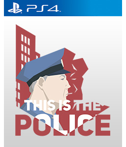 This Is the Police PS4