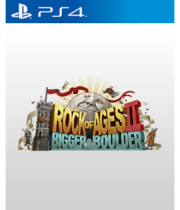 Rock of Ages II: Bigger and Boulder PS4