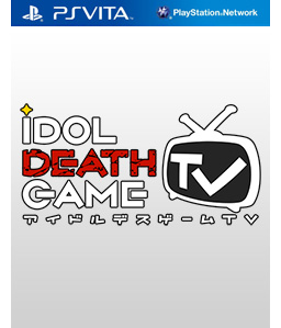 Idol Death Game TV Vita