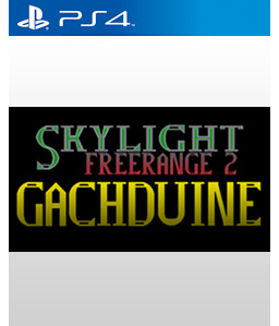 Skylight Freerange 2: Gachduine PS4