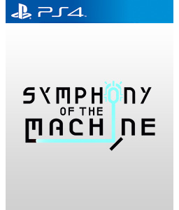 Symphony of the Machine PS4