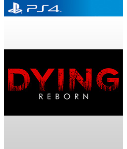 Dying： Reborn PS4