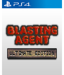 Blasting Agent: Ultimate Edition PS4