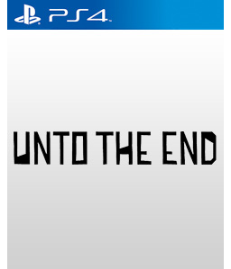 Unto The End PS4