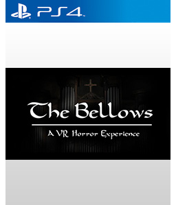The Bellows PS4