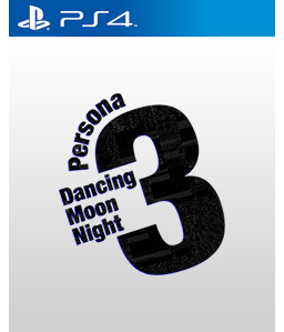 Persona 3: Dancing Moon Night PS4