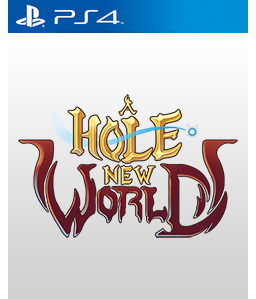 A Hole New World PS4