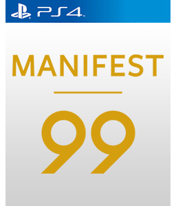 Manifest 99 PS4