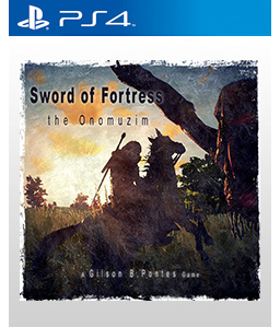 Sword of Fortress the Onomuzim PS4