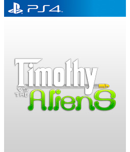 Timothy vs the Aliens PS4