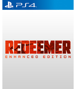 Redeemer Enhanced Edition PS4