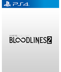 Vampire: The Masquerade - Bloodlines 2 PS4