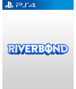 Riverbond PS4