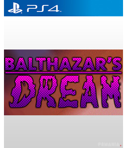 Balthazar\'s Dreams PS4