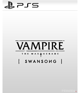 Vampire: The Masquerade Swansong - PS5, PlayStation 5