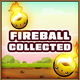 Fireball collected