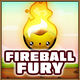 Fireball fury