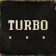 TURBO!