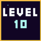 Level 10 finished