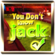 You Don't Know Jack