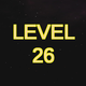 Complete Level 26